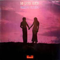 Augusto Algueró - Mi Gran Amor
