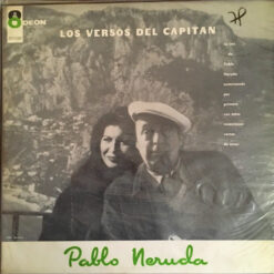 Pablo Neruda - Los Versos Del Capitán
