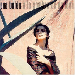 Ana Belen* - A La Sombra De Un León