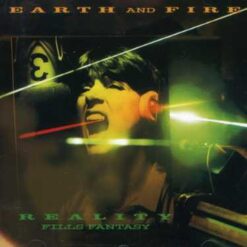 Earth And Fire - Reality Fills Fantasy