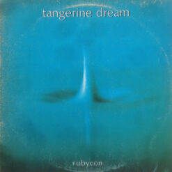 Tangerine Dream - Rubycon