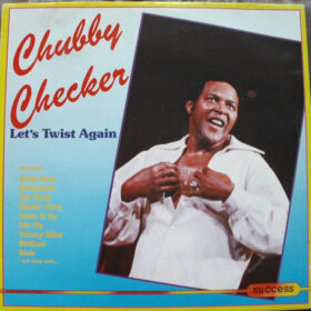 Chubby Checker - Let's Twist Again