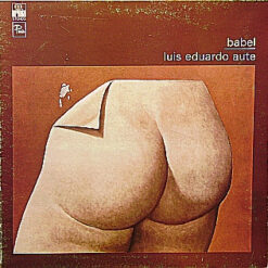 Luis Eduardo Aute - Babel (Canciones Satíricas 1968-75)