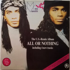 Milli Vanilli - All Or Nothing - The U.S. Remix Album