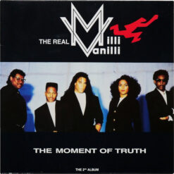 The Real Milli Vanilli - The Moment Of Truth (The 2nd Album)