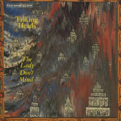 Talking Heads - The Lady Don't Mind