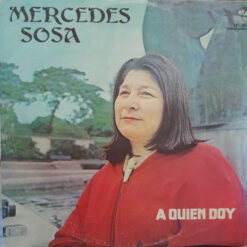 Mercedes Sosa - A Quien Doy